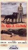 To Kill a Clown 1971 movie nude scenes