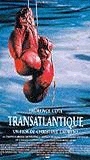 Transatlantique (1997) Nude Scenes
