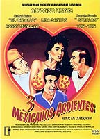 Tres mexicanos ardientes (1986) Nude Scenes