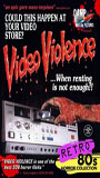 Video Violence ...When Renting Is Not Enough movie nude scenes