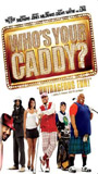 Who's Your Caddy? 2007 movie nude scenes