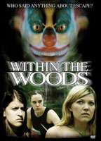 Within the Woods 2005 movie nude scenes